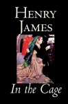 In the Cage - Henry James