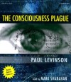 The Consciousness Plague - Paul Levinson