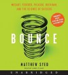 Bounce: Mozart, Federer, Picasso, Beckham, and the Science of Success (Audio) - Matthew Syed, James Clamp