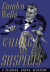 Calling All Suspects - Carolyn Wells