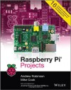 Raspberry Pi Projects - Andrew Robinson, Mike Cook