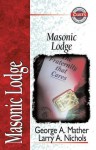 Masonic Lodge - George Mather, Larry A. Nichols