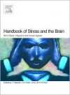 Handbook of Stress and the Brain Part 2: Stress: Integrative and Clinical Aspects - T. Steckler, N.H. Kalin, J.M.H.M. Reul