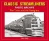 Classic Streamliners Photo Archive - John Kelly