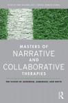 Narrative Therapy Masters: The Influential Voices of Three Master Therapists - Tapio Malinen, Scot J. Cooper, Frank N. Thomas