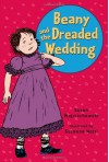 Beany And The Dreaded Wedding (0439871824, 9780439871822) - Susan Wojciechowski