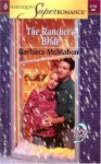 The Rancher's Bride - Barbara McMahon