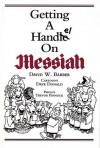 Getting a Handel on Messiah - David W. Barber