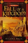 Fall of a Kingdom (Farsala Trilogy, Book 1) - Hilari Bell