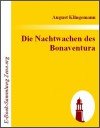 Die Nachtwachen des Bonaventura - Ernst August Friedrich Klingemann