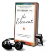 The Element: How Finding Your Passion Changes Everything - Ken Robinson