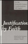 Justification by Faith: Do Sixteenth-Century Condemnations Still Apply? - Michael Root