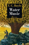 Water Music (Domaine étranger) - T.C. Boyle