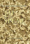 Tip of the Spear: U.S. Army Small Unit Action in Iraq, 2004-2007 - Jon T. Hoffman