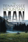 The Tennessee Mountain Man - George Moon