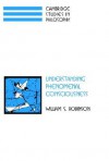 Understanding Phenomenal Consciousness. Cambridge Studies in Philosophy - William S. Robinson