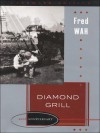 Diamond Grill - Fred Wah