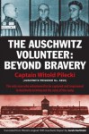 The Auschwitz Volunteer: Beyond Bravery - Witold Pilecki, Jarek Garlinski, Michael Schudrich, Norman Davies