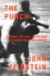 The Punch: One Night, Two Lives, and the Fight That Changed Basketball Forever - John Feinstein