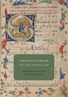 Ambrosiana at Harvard: New Sources of Milanese Chant - Thomas Forrest Kelly, Terence Bailey, Michel Huglo, John McKay, Matthew Mugmon, Anna Zayaruznaya, Matthias Roder, Jessica Berenbeim, Evan MacCarthy, Drew Massey, Sasha Siem