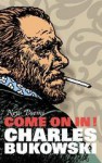 Come On In! (Trade paperback) - Charles Bukowski