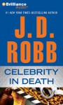 Celebrity in Death (In Death Series) - J. D. Robb