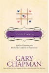 Todos Ganan/ Everybody Wins (Marriage Saver) - Gary Chapman