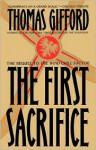 The First Sacrifice - Thomas Gifford