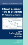 Interval-Censored Time-To-Event Data: Methods and Applications - Ding-Geng Chen, Jianguo Sun, Karl E. Peace