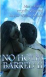 No Holes Barred II - Marie Harte, Angelia Whiting, Raven Willow-Wood