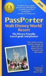 PassPorter Walt Disney World 2005: The Library-Friendly Travel Guide and Planner - Jennifer Watson Marx, Dave Marx, Allison Cerel Marx