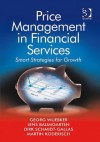 Price Management in Financial Services: Smart Strategies for Growth - Georg Wuebker