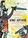 The Acts of King Arthur and His Noble Knights: Penguin Classics Deluxe Edition - John Steinbeck