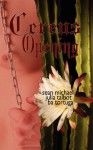 Cereus: Opening - BA Tortuga, Sean Michael, Julia Talbot