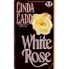 White Rose - Linda Ladd