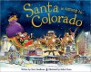 Santa Is Coming to Colorado - Steve Smallman, Robert Dunn