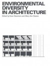 Environmental Diversity in Architecture - Mary Ann Steane, Koen Steemers