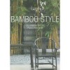 Bamboo Style: Exteriors, Interiors, Details - Taschen, Taschen