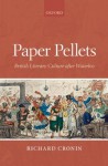 Paper Pellets: British Literary Culture after Waterloo - Richard Cronin