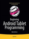 Beginning Android Tablet Programming - Robbie Matthews