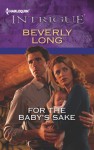 For the Baby's Sake - Beverly Long