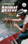 Animal Rescue: The Best Job There Is - Susan E. Goodman