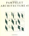 Pamphlet Architecture #5: The Alphabetical City - Steven Holl