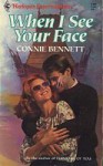 When I See Your Face - Connie Bennett