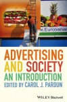 Advertising and Society: An Introduction - Carol J Pardun