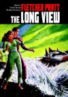 The Long View - Fletcher Pratt