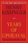 Years of Upheaval - Henry Kissinger