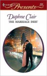 The Marriage Debt - Daphne Clair