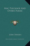 Mac Flecknoe and Other Poems - John Dryden