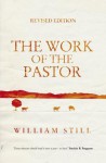 The Work Of The Pastor - William Still